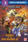 Mobs in the Overworld! (Minecraft) (Step into Reading) By Nick Eliopulos, Alan Batson (Illustrator) Cover Image