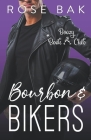 Bourbon & Bikers Cover Image