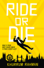Ride or Die By Khurrum Rahman Cover Image