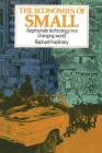 The Economies of Small: Appropriate technology in a changing world Cover Image