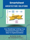 Smartsheet Architecture Solutions By Darren Mullen Cover Image