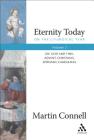 Eternity Today, Vol. 1: On the Liturgical Year: On God and Time, Advent, Christmas, Epiphany, Candlemas By Martin Connell Cover Image
