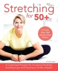 Stretching for 50+: A Customized Program for Increasing Flexibility, Avoiding Injury and Enjoying an Active Lifestyle Cover Image