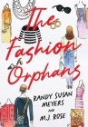 The Fashion Orphans By Randy Susan Meyers, M. J. Rose Cover Image