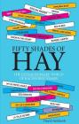 Fifty Shades of Hay: The Extraordinary World of Racehorse Names By David Ashforth Cover Image