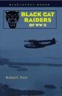 Black Cat Raiders of WWII (Bluejacket Books) By Richard C. Knott Cover Image