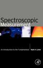 Spectroscopic Measurement: An Introduction to the Fundamentals Cover Image
