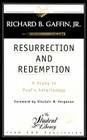 Resurrection and Redemption: A Study in Paul's Soteriology By Richard B. Gaffin Cover Image