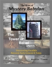 The Rise of Mystery Babylon - The Tower of Babel (Part 1): Discovering Parallels Between Early Genesis and Today (Volume 2) By Brett Lee Thomas Cover Image