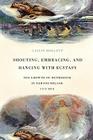 Shouting, Embracing, and Dancing with Ecstasy: The Growth of Methodism in Newfoundland, 1774-1874 (McGill-Queen's Studies in the History of Religion #53) By Calvin Hollett Cover Image