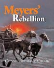 Meyers' Rebellion By Connie Brummel Crook Cover Image