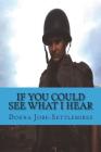 If You Could See What I Hear By Lisa Scott (Editor), Donna Jobe-Settlemires Cover Image