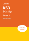 KS3 Maths Year 9 Workbook: Ideal for Year 9 By Collins Collins KS3 Cover Image
