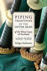 Piping Traditions of the Outer Isles of the West Coast of Scotland Cover Image