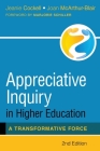 Appreciative Inquiry in Higher Education: A Transformative Force By Jeanie Cockell, Joan McArthur-Blair, Marjorie Schiller (Foreword by) Cover Image