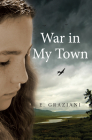 War in My Town By E. Graziani Cover Image