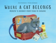 Where a Cat Belongs: Murzyk's Journey from Texas to Ukraine Cover Image