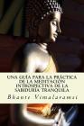 Una guía para la práctica de la Meditación Introspectiva de la Sabiduría Tranquila Cover Image