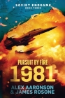 Pursuit by Fire: 1981 By Alex Aaronson, James Rosone Cover Image