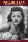 Fallen Star: A biography of Gail Russell Cover Image