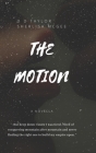 The Motion: A Novella By Sherlisa McGee, D. D. Taylor Cover Image