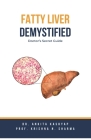 Fatty Liver Demystified: Doctor's Secret Guide Cover Image