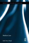 Medium Law (Routledge Studies in Law) Cover Image