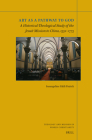 Art as a Pathway to God: A Historical-Theological Study of the Jesuit Mission to China, 1552-1773 (Theology and Mission in World Christianity #28) Cover Image