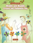 Widdle and Waddle Create the Pinwheel Toy Cover Image
