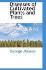 Diseases of Cultivated Plants and Trees Cover Image