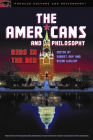 The Americans and Philosophy: Reds in the Bed (Popular Culture and Philosophy) Cover Image