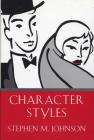 Character Styles By Stephen M. Johnson, Ph. D. Cover Image