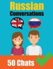 Conversations in Russian English and Russian Conversations Side by Side: Russian Made Easy: A Parallel Language Journey Learn the Russian language Cover Image