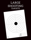 Large Shooting Targets: Training targets range from practice to advanced qualification By Santamore Jack Cover Image