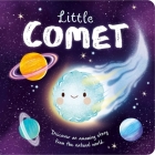 Nature Stories: Little Comet-Discover an Amazing Story from the Natural World: Padded Board Book By IglooBooks, Gisela Bohórquez (Illustrator) Cover Image