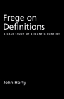 Frege on Definitions: A Case Study of Semantic Content Cover Image