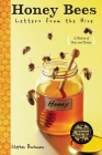 Honey Bees: Letters from the Hive By Stephen Buchmann Cover Image