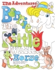 The Adventures of Bonnie the Little White Horse By Jane Fryer (Illustrator), Aaron Barnes Cover Image