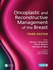 Oncoplastic and Reconstructive Management of the Breast, Third Edition Cover Image