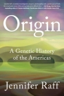 Origin: A Genetic History of the Americas Cover Image