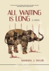 All Waiting Is Long Cover Image