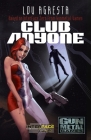 Club Anyone: A novel of love, betrayal, and augmented reality By Lou Agresta Cover Image