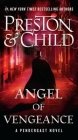 Angel of Vengeance (Agent Pendergast Series #22) By Douglas Preston, Lincoln Child Cover Image
