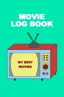 Movie LogBook: Your reviews. Gift Idea For Music Lovers, TvShows Lovers an Fillm Students. Cover Image