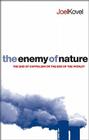The Enemy of Nature: The End of Capitalism or the End of the World? By Joel Kovel Cover Image