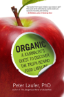 Organic: A Journalist's Quest to Discover the Truth Behind Food Labeling Cover Image