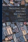 Printing and Writing Materials: Their Evolution By Adele Millicent Smith Cover Image