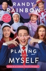 Playing with Myself By Randy Rainbow Cover Image