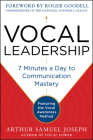 Vocal Leadership: 7 Minutes a Day to Communication Mastery, with a Foreword by Roger Goodell By Arthur Samuel Joseph Cover Image