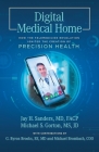 Digital Medical Home: How the Telemedicine Revolution Ignited the Creation of Precision Health Cover Image